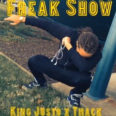 Freak Show - King justo x TMack