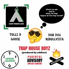 #CGLFridays : "Trap House Boyz" (Tolli D x Goose x Dan DiGi x Rebull Vista)