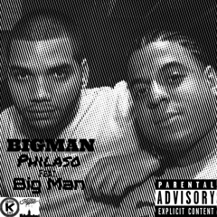 BIGMAN ft. Big Man