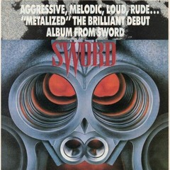 SWORD - sToNeD AgAiN - METALIZED