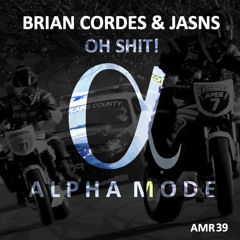 Brian Cordes & JASNS - Oh Shit! (Original Mix)