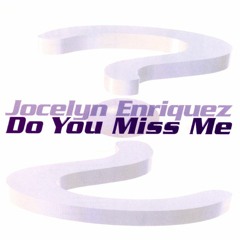 Jocelyn Enriquez - Do You Miss Me (Jersey Club Dub) [FREE DOWNLOAD]