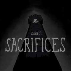 Small Sacrifices (Sound Design Sampler)