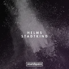 PREMIERE: Helms - Stadtkind (Voltage Musique)