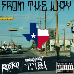 RO$KO - From The Way (Ft. T.TOY & Bizzy) [Prod.MaxxOnTheBeat] (Engineered by MaxxOnTheBeat)