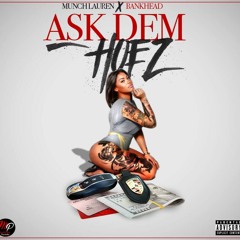 Bankhead & Munch Lauren - Ask Dem Hoes