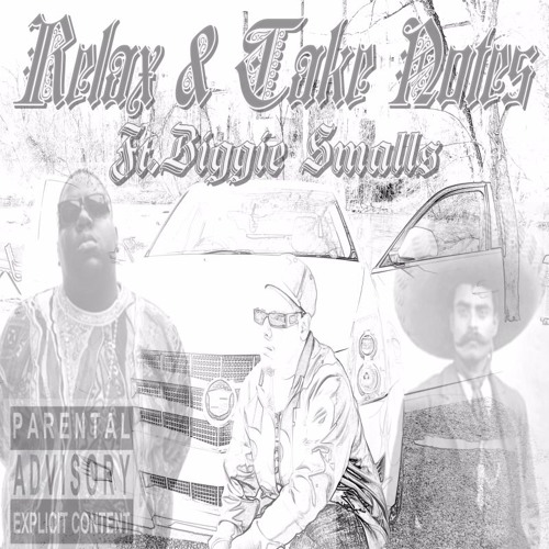 relax and take notes lyrics biggie relax and take notes lyrics biggie