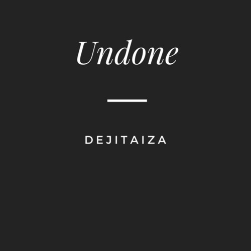 Undone