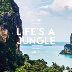 LIFE'S A JUNGLE | Vol. 11