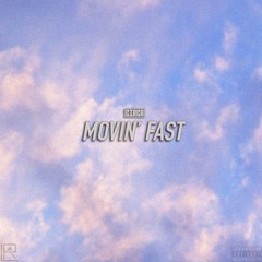 Movin' Fast (Prod. by MNIGLD)
