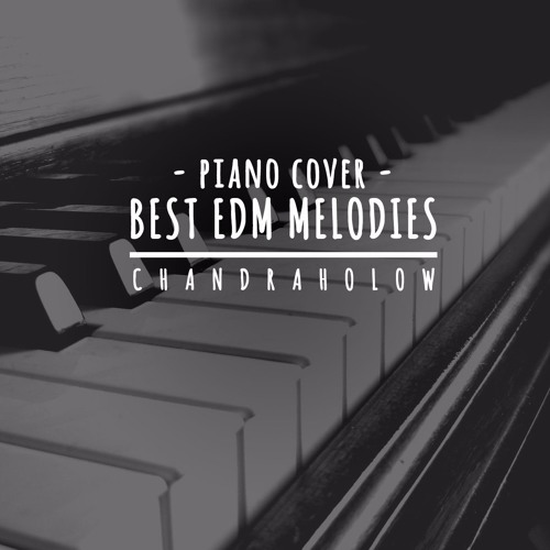 Best EDM Melodies 2015 (Piano Cover) [Electro, Progressive, Deep, etc.]