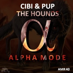 CIBI & Pup - The Hounds (Original Mix)