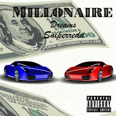 Millionarie Dreams Sniperredd