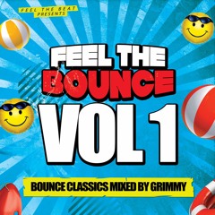 Feel The Bounce - Vol 1 - Mixed By Pete Grimmy