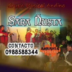 Grupo Musical Andino Sara Ñusta - Cuando cantaba