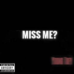 Miss Me