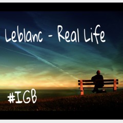 Leblanc - Real Life