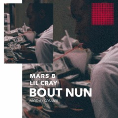 Mars B x Lil Cray Bout Nun prod.Sosa808