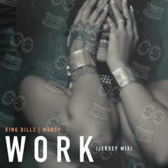Kingsley x Maddy - Work (Jersey Mix)