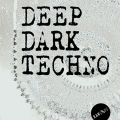 Raw Loops - Deep Dark Techno Sample Pack - Audio Demo