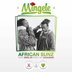 African Sunz - Mingele ft. Eben Jr.