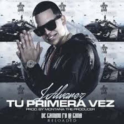 J Alvarez -Tu Primera Vez (Axeel Dj Great Sound remix )