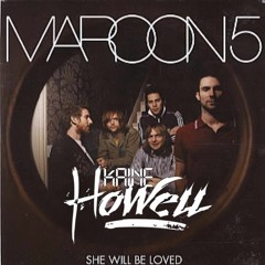Maroon 5 - She Will Be Loved (Kaine Howell Bootleg)