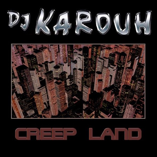 CREEP LAND
