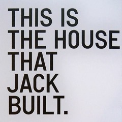 The House That Jack(edUP!)Built #2