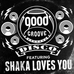 Shaka Loves You - Shake It (PREVIEW)