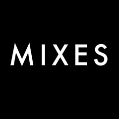 Mixes