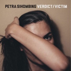 Petra Sihombing - Verdict - Victim (Album Teaser)