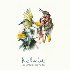Blue Rose Code - 'In The Morning - Part Three' from And Lo! The Bird Is On The Wing LP