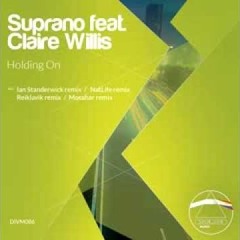 Suprano Ft  Claire Willis - Holding On Ian Standerwick remix -A State Of Trance 631