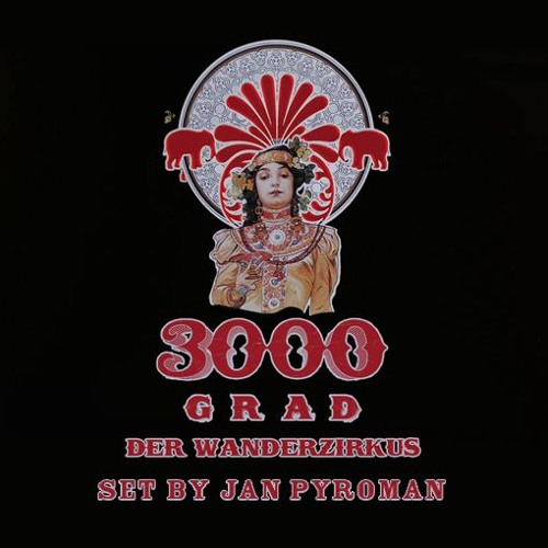 3000° Wanderzirkus Set by Jan Pyroman