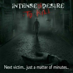 Intense Desire to kill -3 false personality