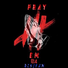 Pray For Em / Summer Sixteen (Not A Diss :) ~ Cuzzo The God