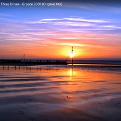 Greece 2000 Three Drives (Remix Break)