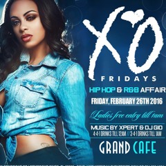 XO Fridays @ Grand Cafe #Trap