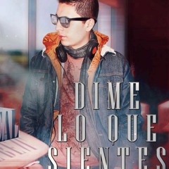 Dime Lo Que Sientes