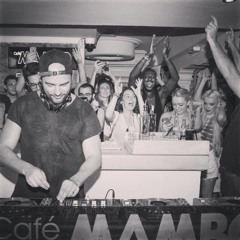 @ Cafe Mambo Ibiza August 7th  (Mixed By Levi)