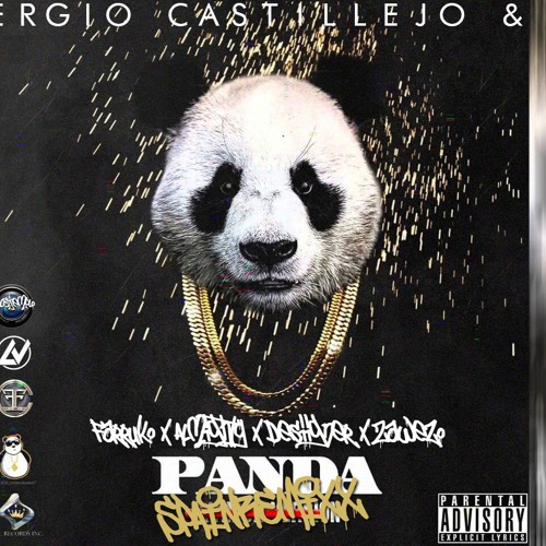 FARRUKO x ALMIGTHY x DESIIGNER x ZAWEZO - PANDA REMIX By: SERGIO CASTILLEJO & MENACE