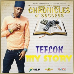 Teflon - My Story [Chronicles Of Success | Y.G.F. Records 2016]