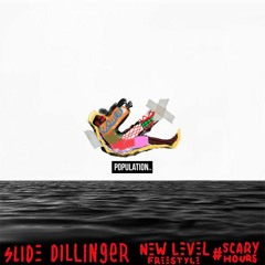 Slide DIllinger - New Level Freestye (Prod.Honorable C.N.O.T.E)