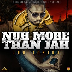 Jah Torius - Nuh More Than Jah [Akom Records 2016]