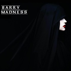 Barry - Madness (Original Mix) FREE