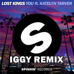 Lost Kings - You Ft. Katelyn Tarver (Iggy Remix)