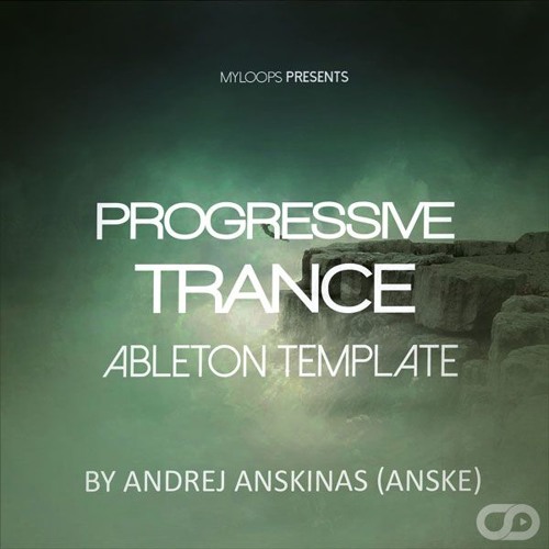 Progressive Trance Ableton Live Template (By Andrej Anskinas AKA Anske)