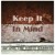 Artwork for Keep It In Mind - Snipped Version