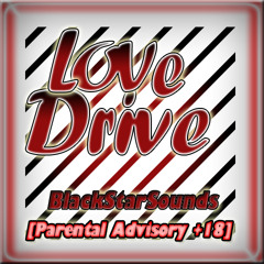 Love Drive 2016 Part 1 `Blackstarsounds`